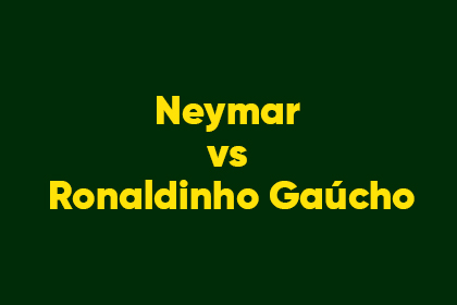 Neymar vs Ronaldinho Gaúcho
